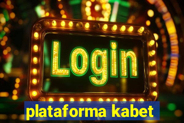 plataforma kabet